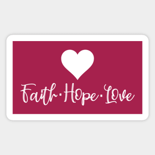 Faith Hope Love Magnet